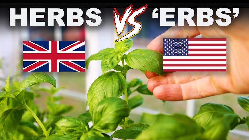 Why Americans Don't Pronounce the 'H' in Herbs