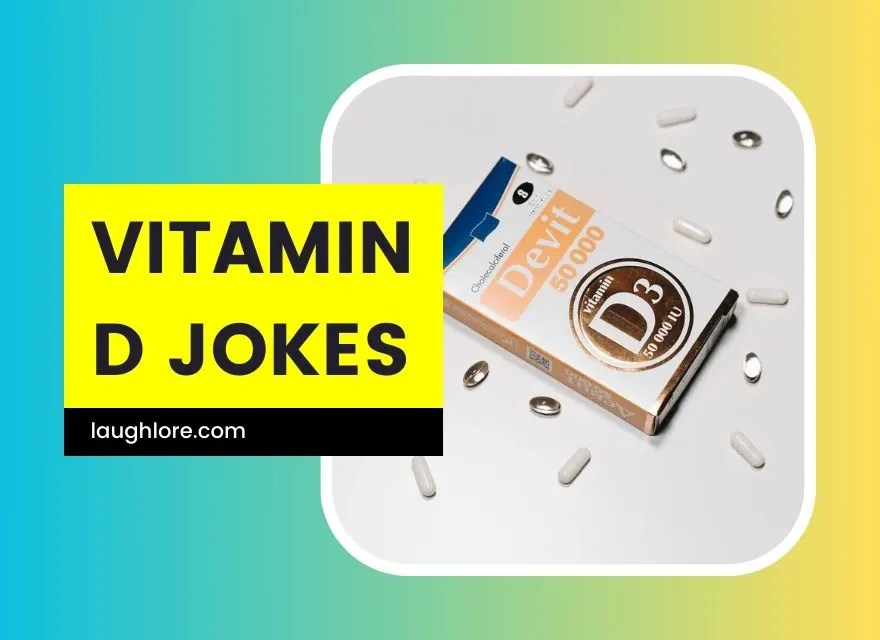 100 Vitamin D Jokes Laugh Lore