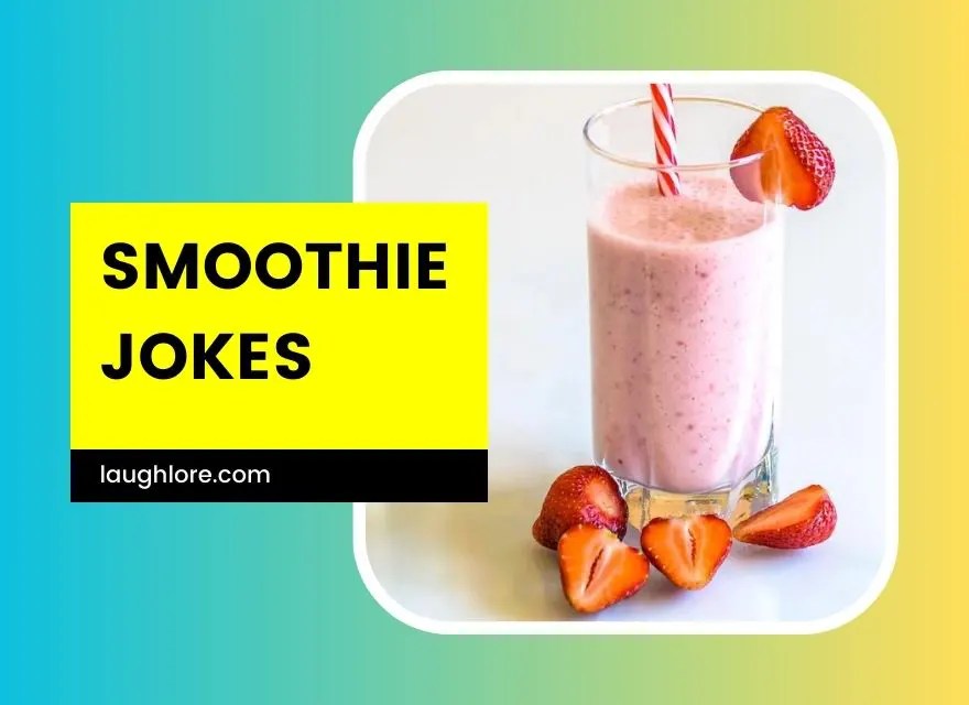 100 Smoothie Jokes