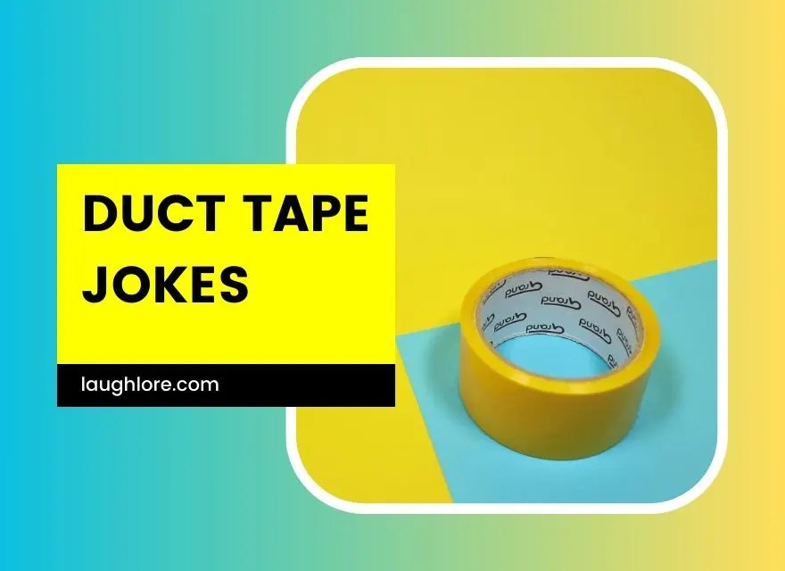 101 Duct Tape Jokes Laugh Lore