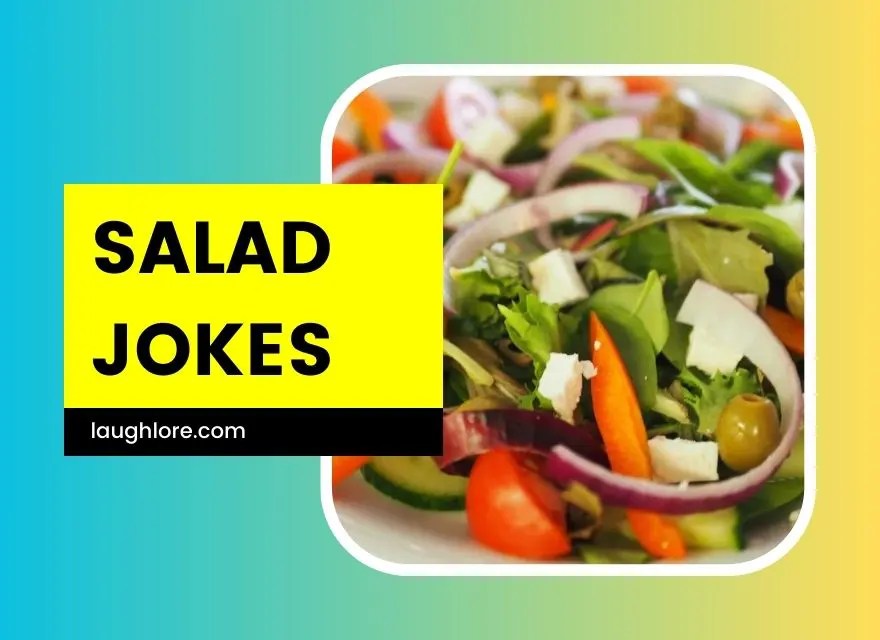 150 Salad Jokes