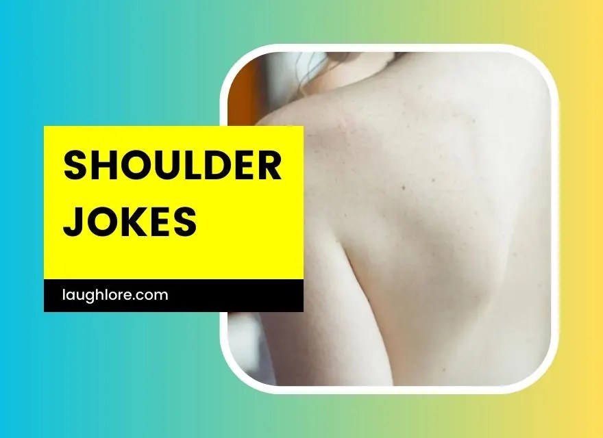 101 Shoulder Jokes