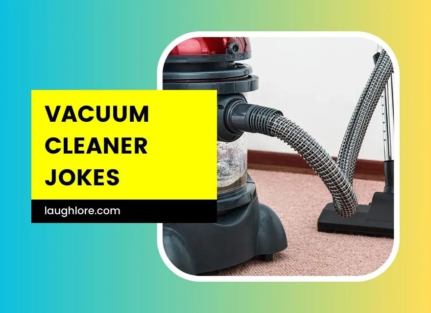 101 Vacuum Cleaner Jokes
