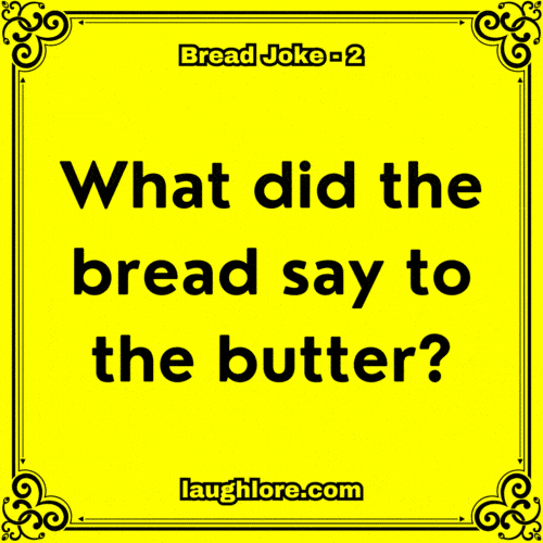 101 Bread Jokes