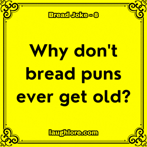 101 Bread Jokes