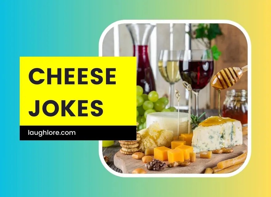 125 Cheese Jokes