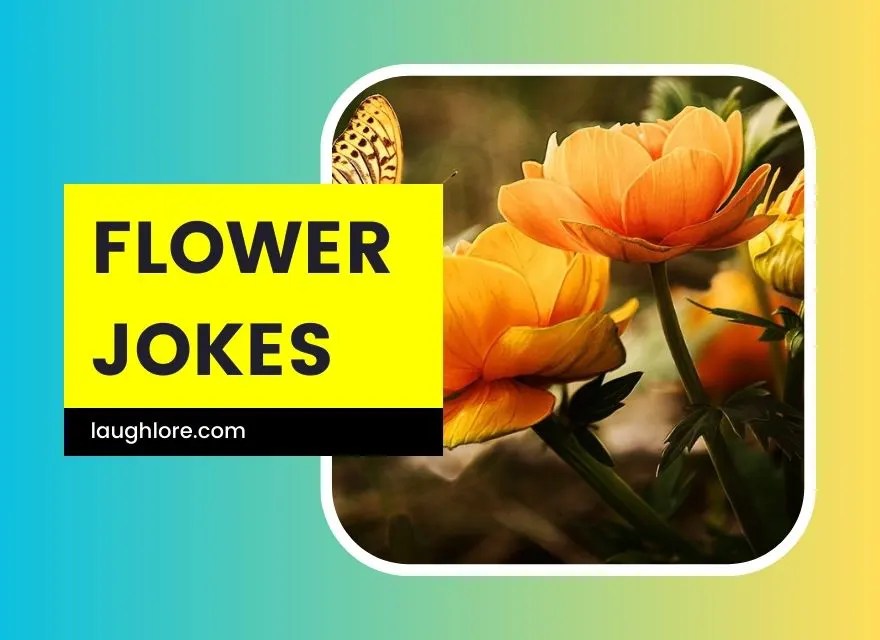 150 Flower Jokes