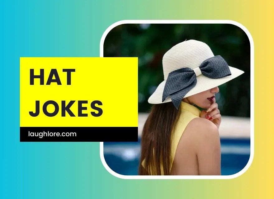 150 Hat Jokes Laugh Lore