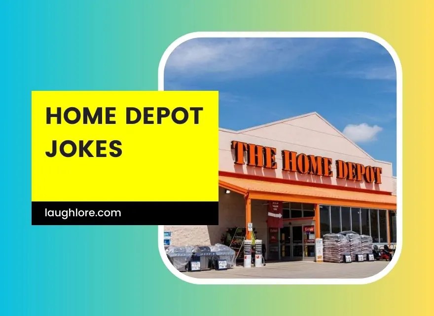 101 Home Depot Jokes