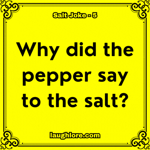 150 Salt Jokes