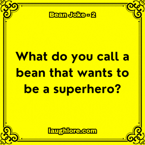 125 Bean Jokes