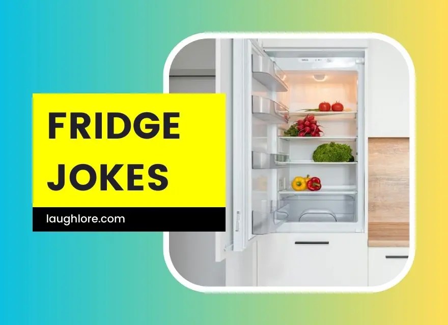 150 Fridge Jokes