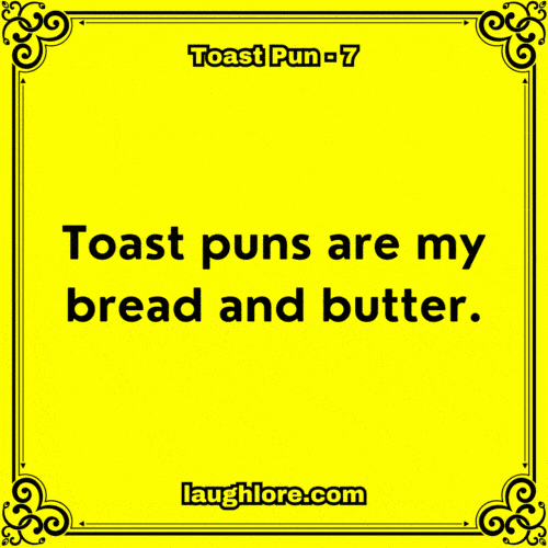 149 Toast Puns