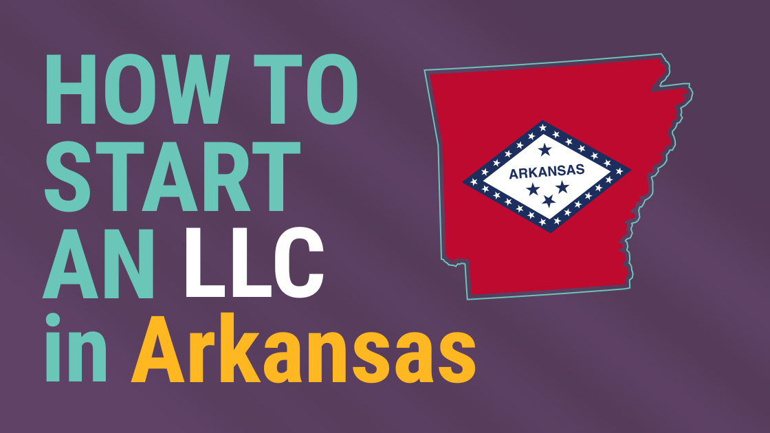 StepbyStep Guide How to Set Up Your LLC in Arkansas Expert