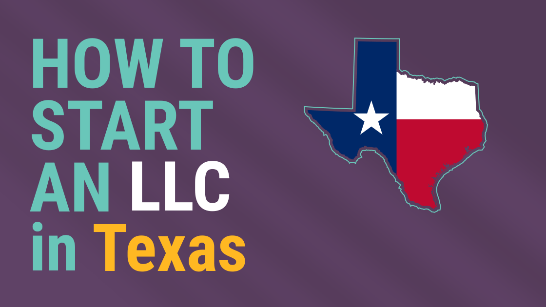 StepbyStep Guide How to Set Up Your LLC in Texas Expert Texas LLC