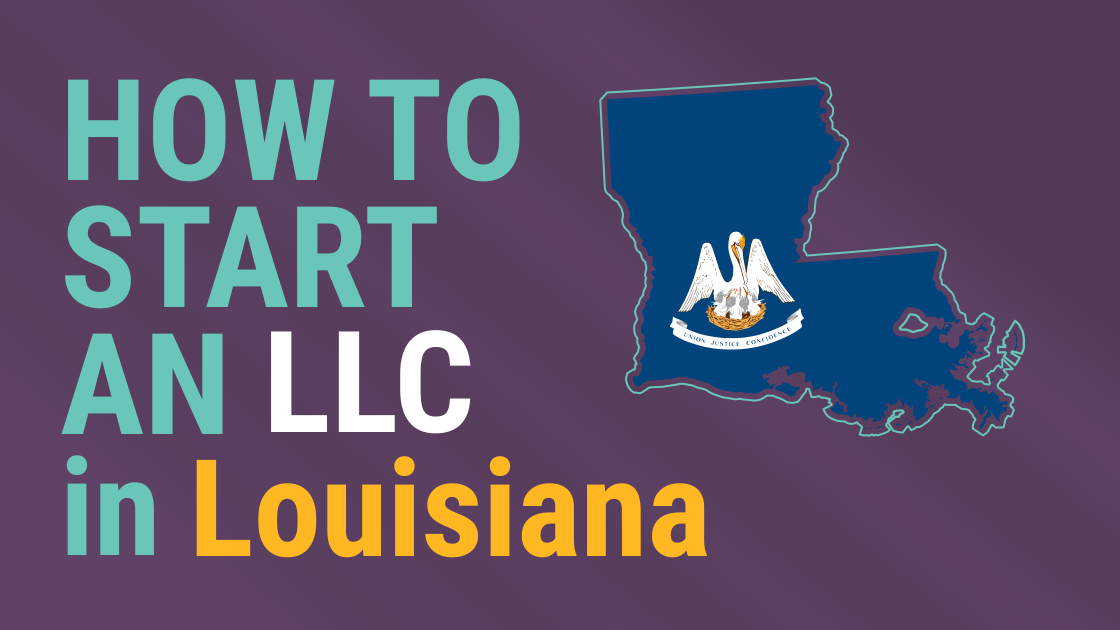 StepbyStep Guide How to Set Up Your LLC in Louisiana Expert