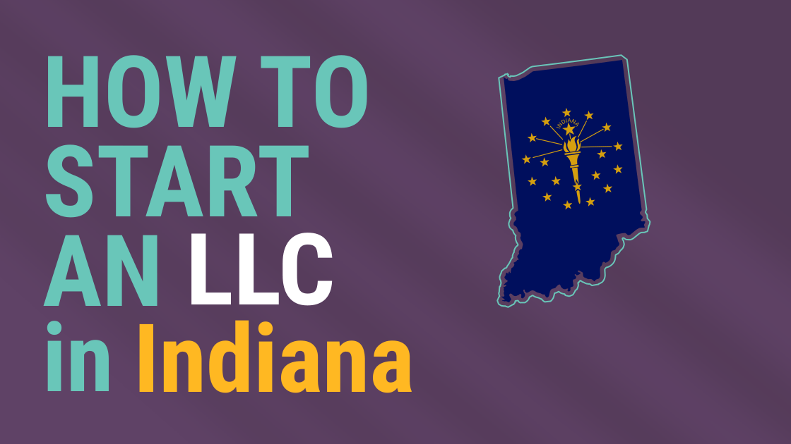 StepbyStep Guide How to Set Up Your LLC in Indiana Expert Indiana
