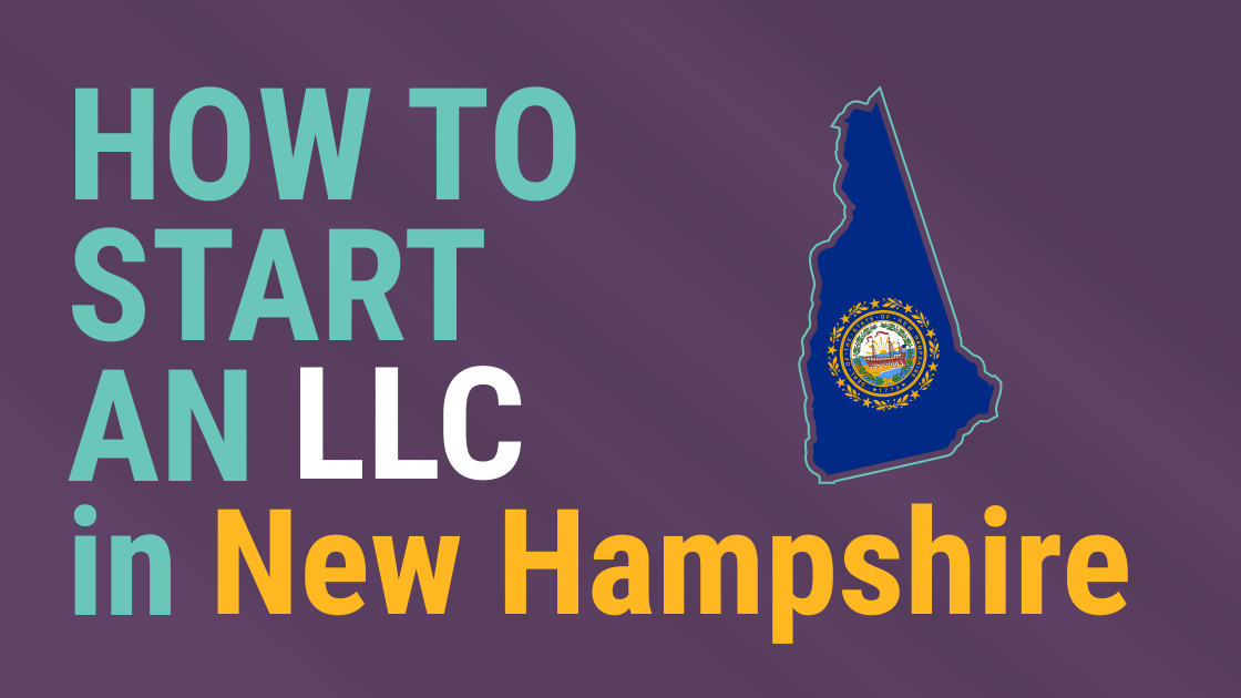 StepbyStep Guide How to Set Up Your LLC in New Hampshire Expert