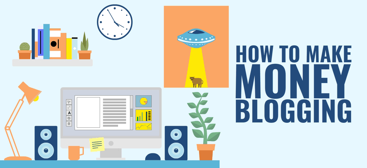 How Do Bloggers Make Money? Top 5 Ways Bloggers Make Money Blogging