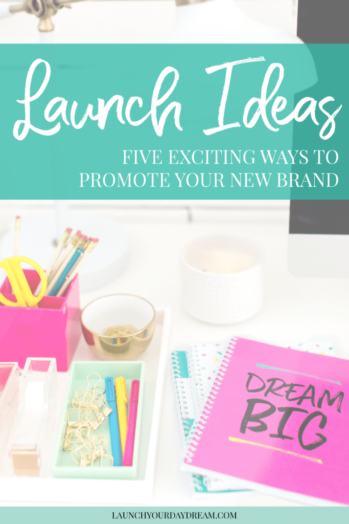 Launch Ideas 5 Fun Ways to Promote Your New Brand + site Launch