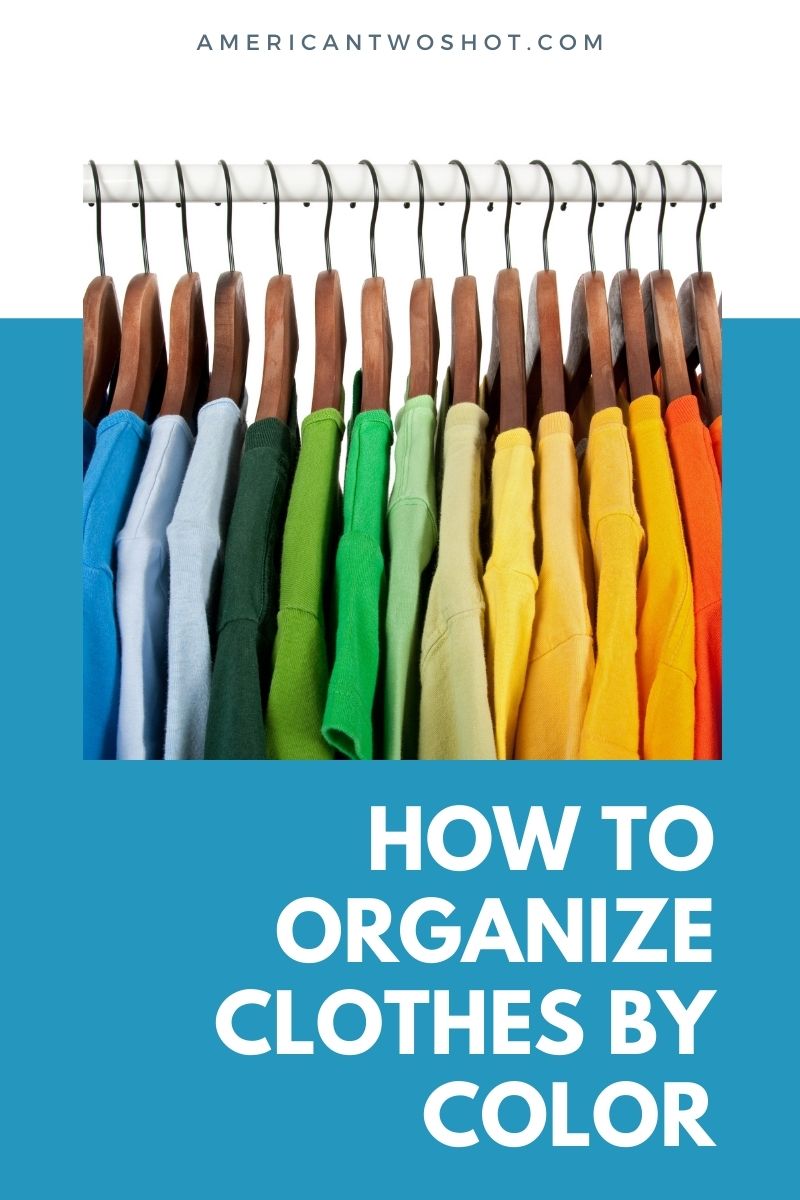 How To Organize Clothes By Color?