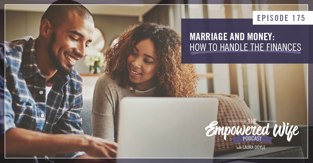 Marriage and Money How to Handle Finances in Marriage (The Empowered
