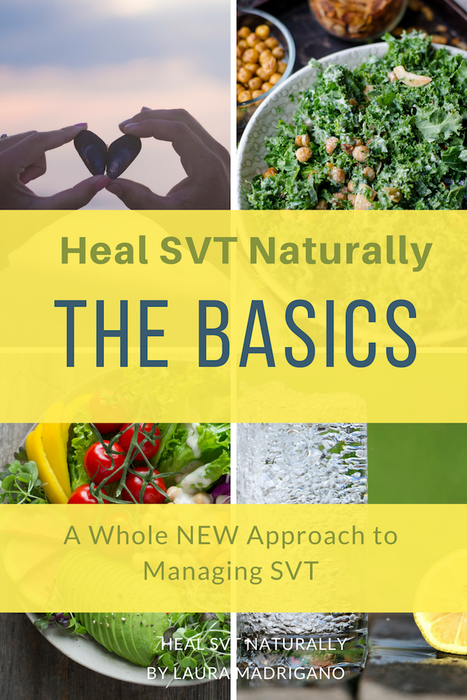 Heal SVT Naturally The BASICS Laura Madrigano