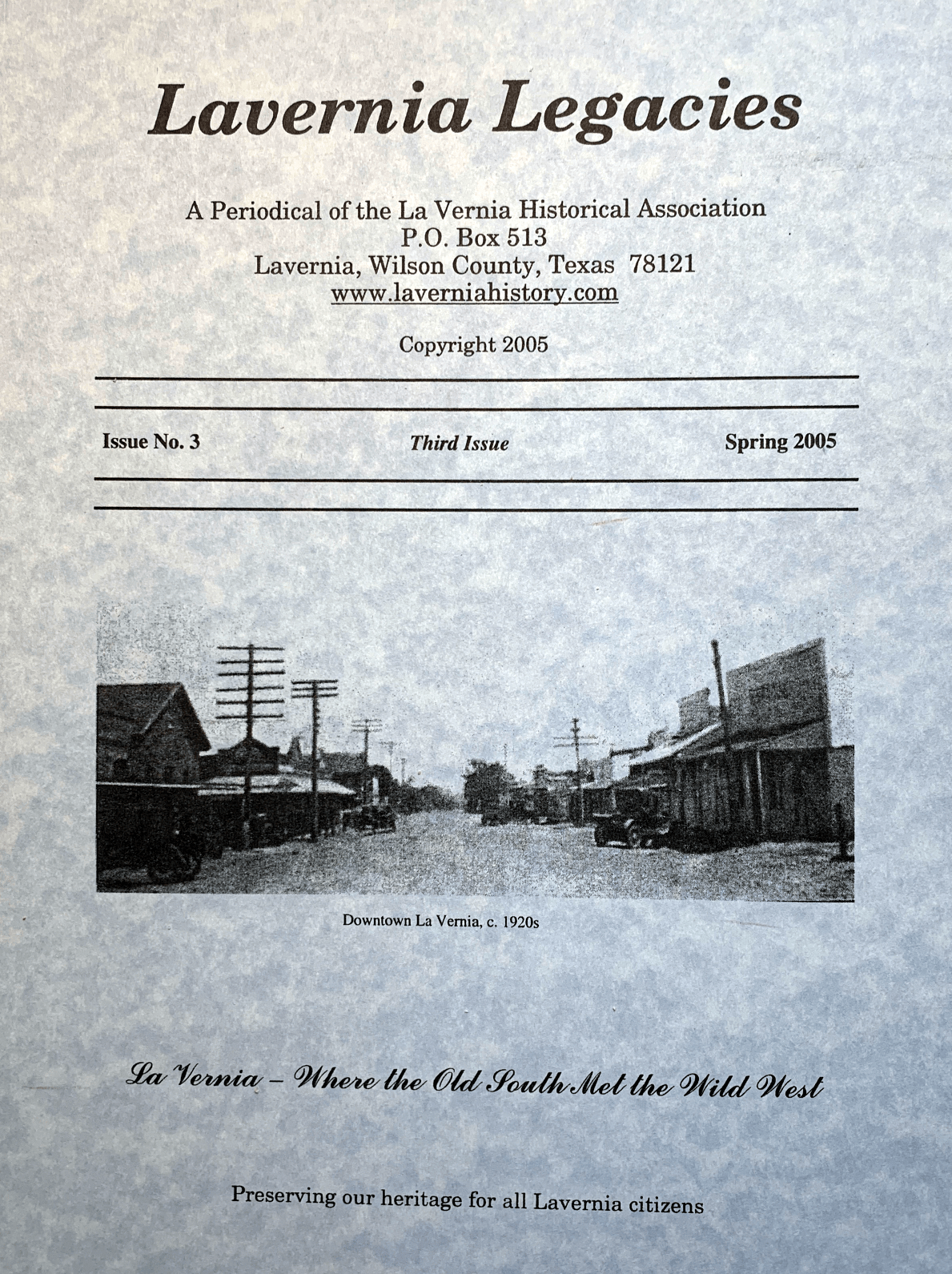 La Vernia Legacies Issue 3 La Vernia Historical Association