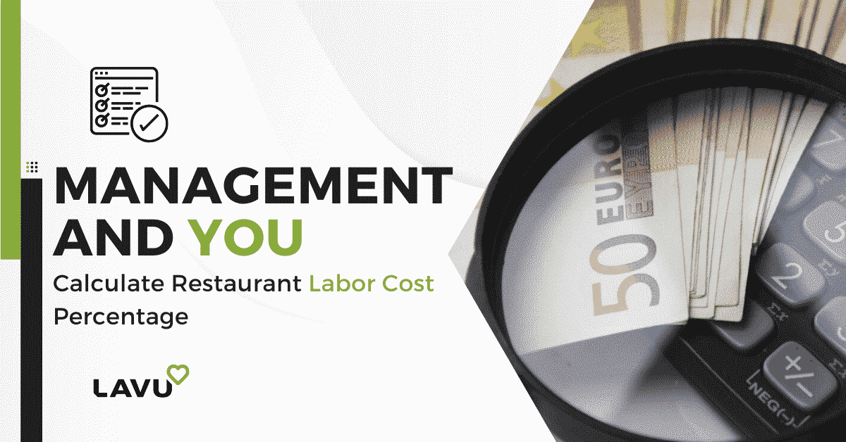 Find out How to Calculate Restaurant Labor Cost Percentage Lavu