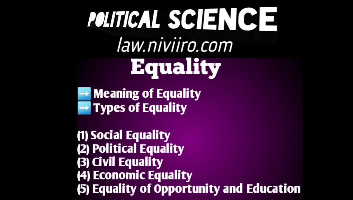 Meaning of Equality Types Political Science