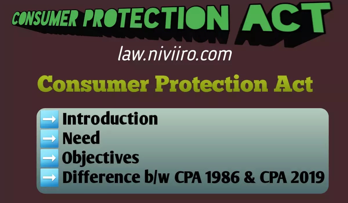 Consumer Protection Act Need Objectives Difference 1986 & 2019