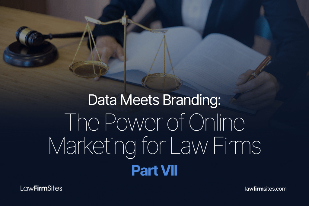Part 7 The Power of Online Marketing for Law Firms Law Firm Sites
