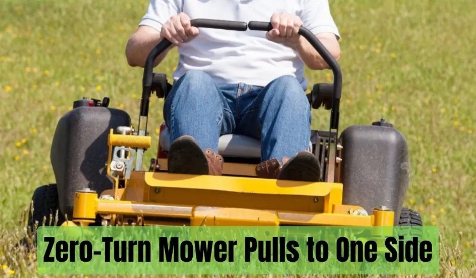ZeroTurn Mower Pulls to One Side Most Common Causes and Solutions