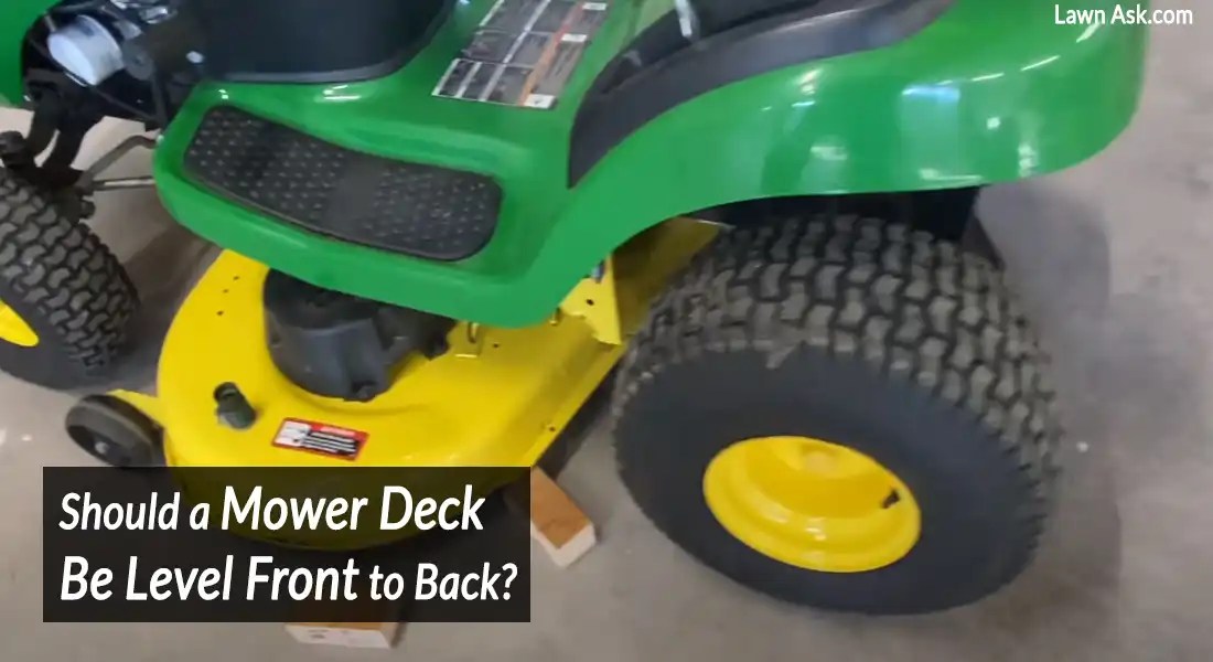 Should a Mower Deck Be Level Front to Back? LawnAsk