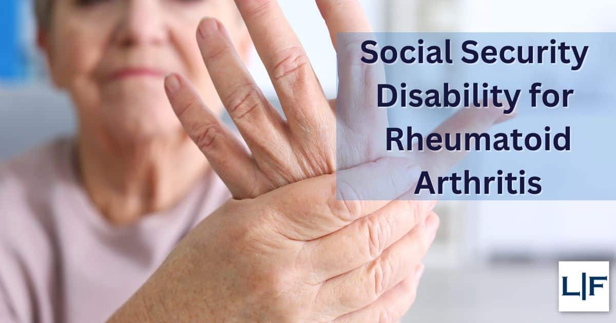 Social Security Disability for Rheumatoid Arthritis Lunn and Forro