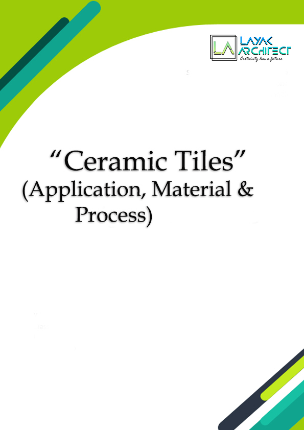 PPt on Ceramic Tiles (Definition & Manufacturing Process) Layak Architect
