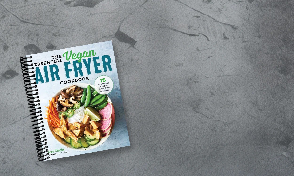 The Essential Vegan Air Fryer Cookbook Lay it Flat Cooking Challenge Lay it Flat Publishing