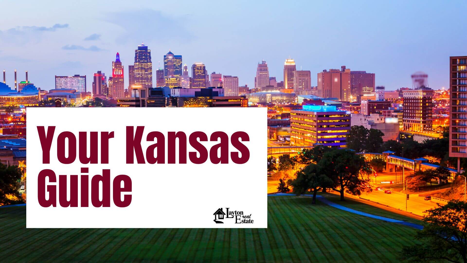 Your Kansas Guide Layton Real Estate