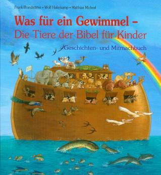 Was Für Ein Gewimmel - Die Tiere Der Bibel Für Kinder - Geschichten Und Mitmachbuch - Lehrerbibliothek.de 347_x_319_jpg