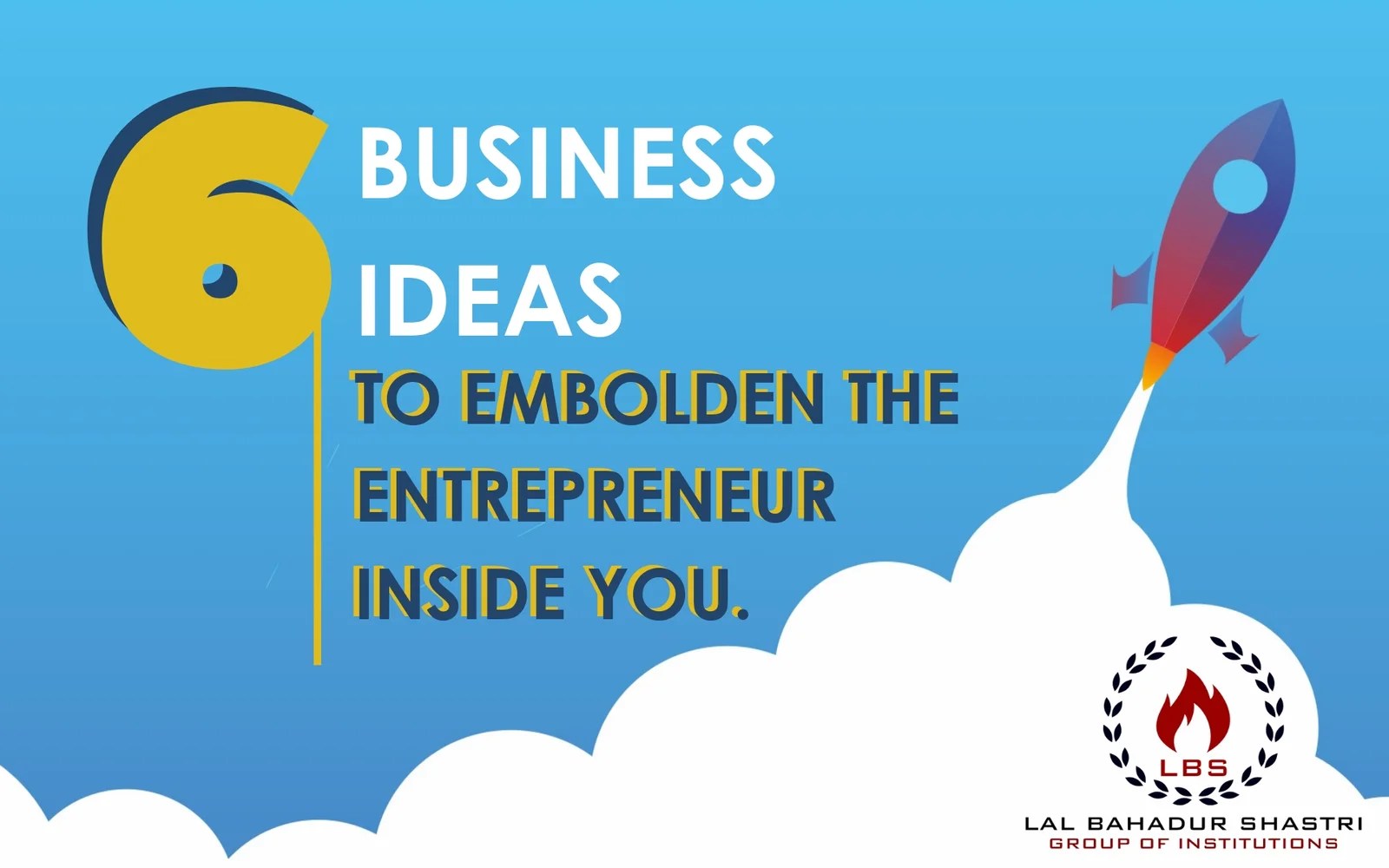 6 BUSINESS IDEAS FOR ENTREPRENEUR INSIDE YOU