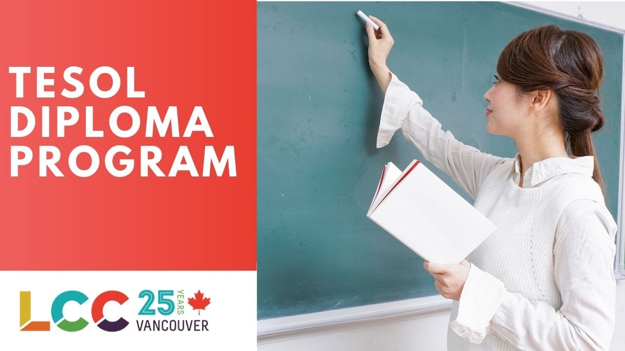TESOL Diploma Vancouver Diploma Programs LCC ISS Language