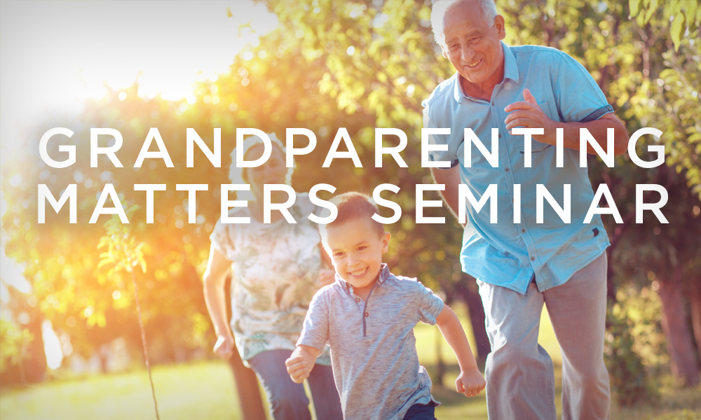 Grandparenting Matters Seminar Lutheran Church of the Cross