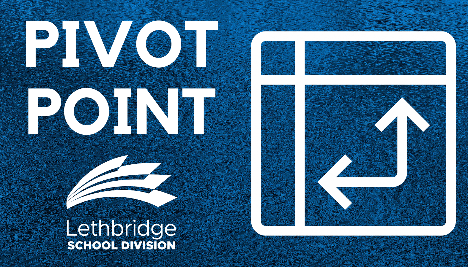 Lethbridge School Division makes adjustments to Pivot Points