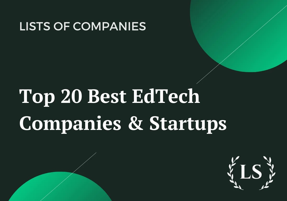 Top 20 Best EdTech Companies & Startups Prospect List Building