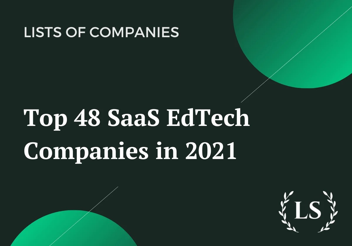 B2B list building Top 48 SaaS EdTech Companies in 2021