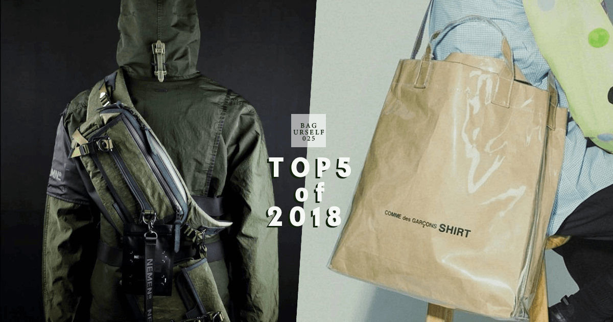  Bag Yourself 025：盤點2018年必入手包袋 TOP 5！ » L.DOPE