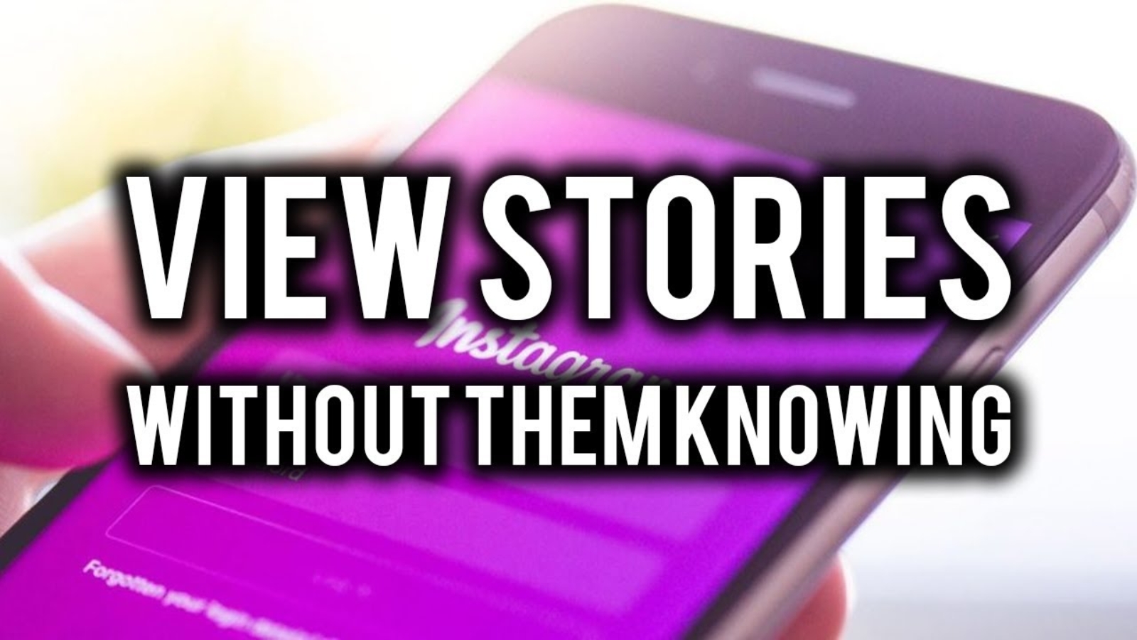 How to View Instagram Story Without Them Knowing IDPHub(017)