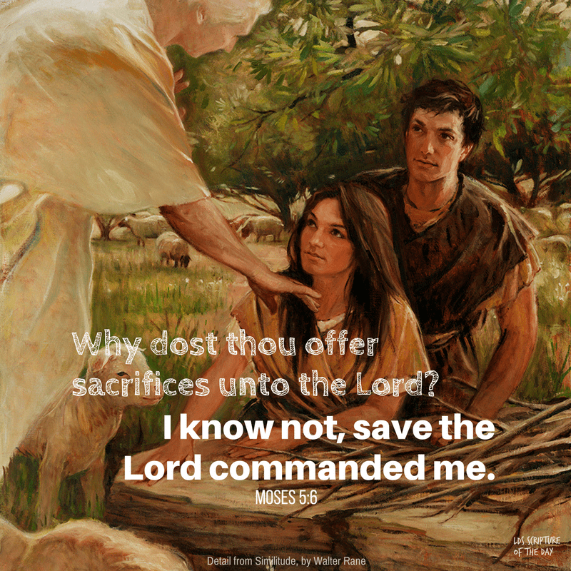Moses 5:6 - Latter-day Saint Scripture of the Day