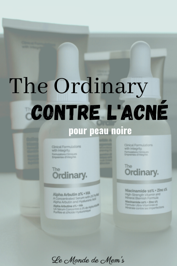 "The Ordinary" contre l' acné pour peau noire Le Monde de Mem's