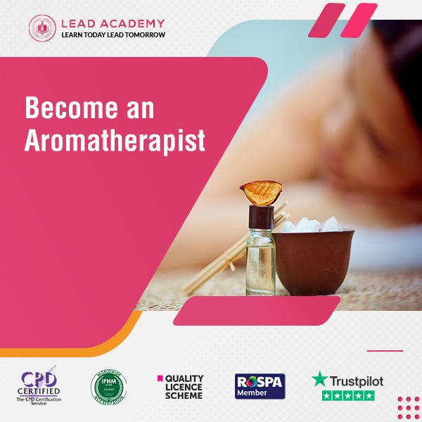 Aromatherapist Training Course Online Lead Academy